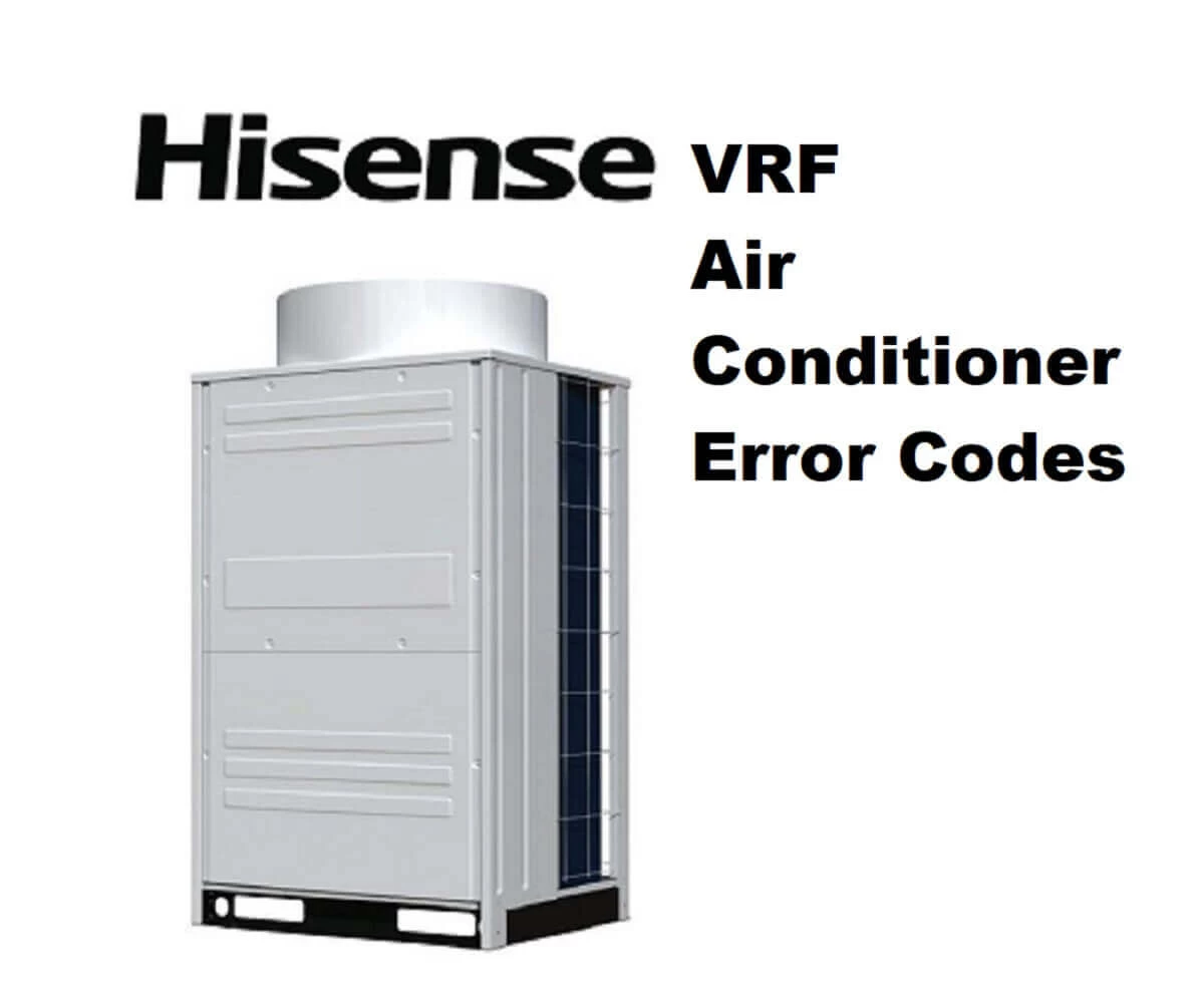 Hisense VRF Air Conditioner Error Codes