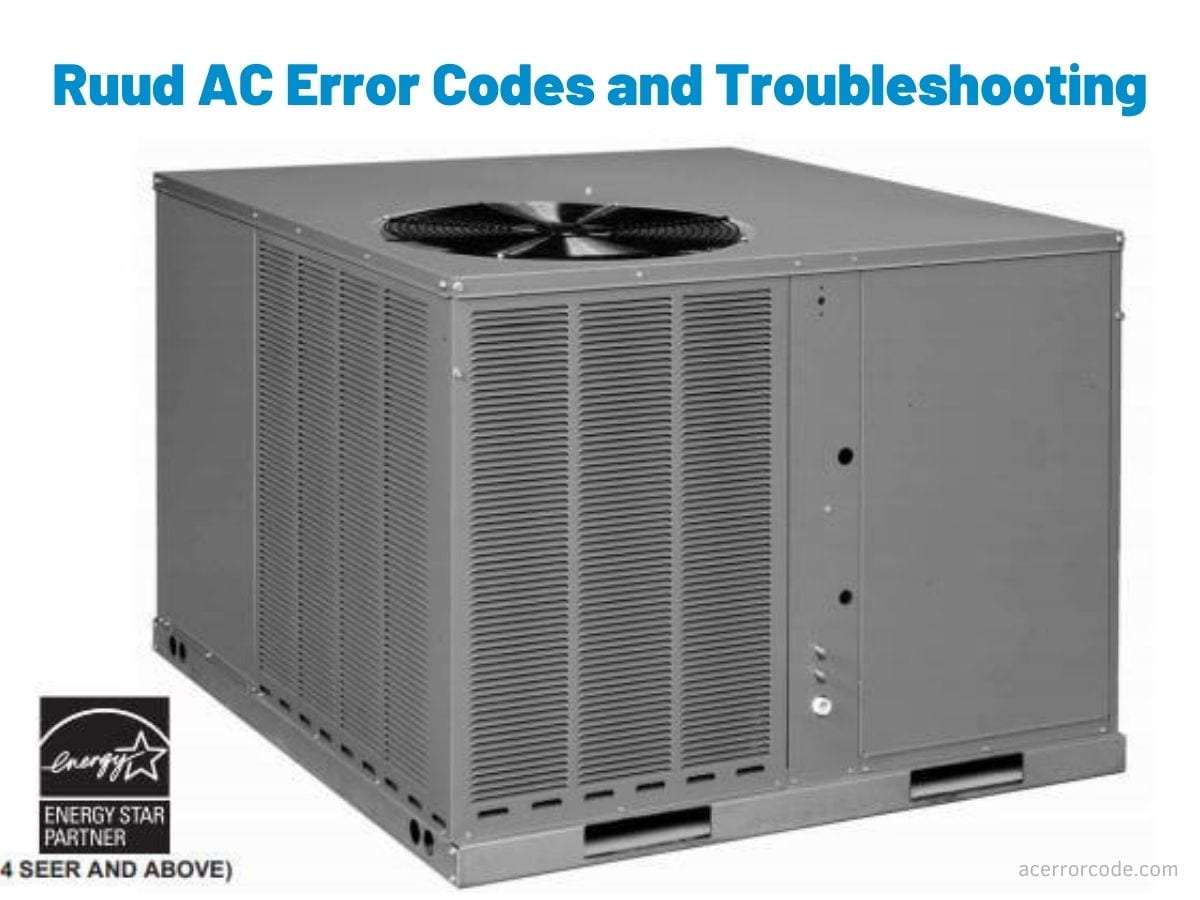 Ruud AC Error Codes and Troubleshooting