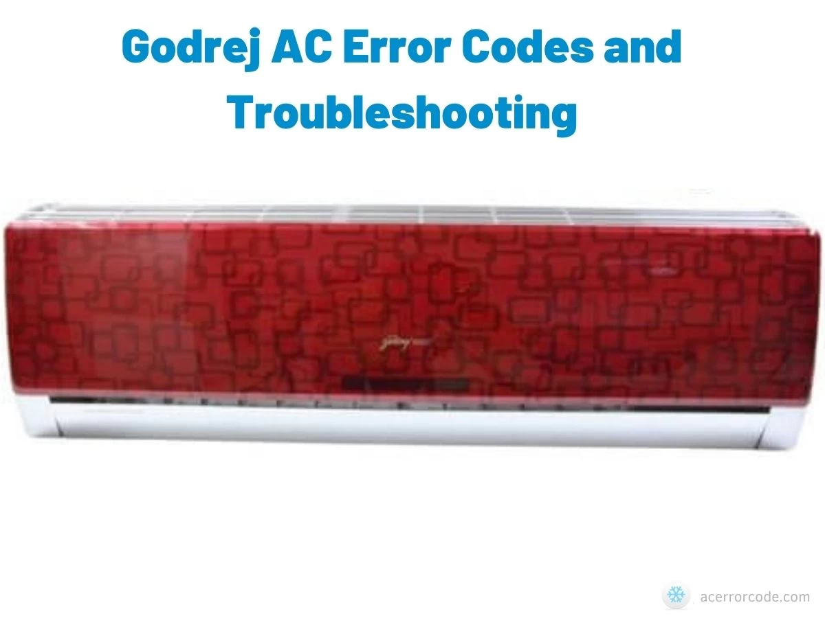 Godrej AC Error Codes and Troubleshooting