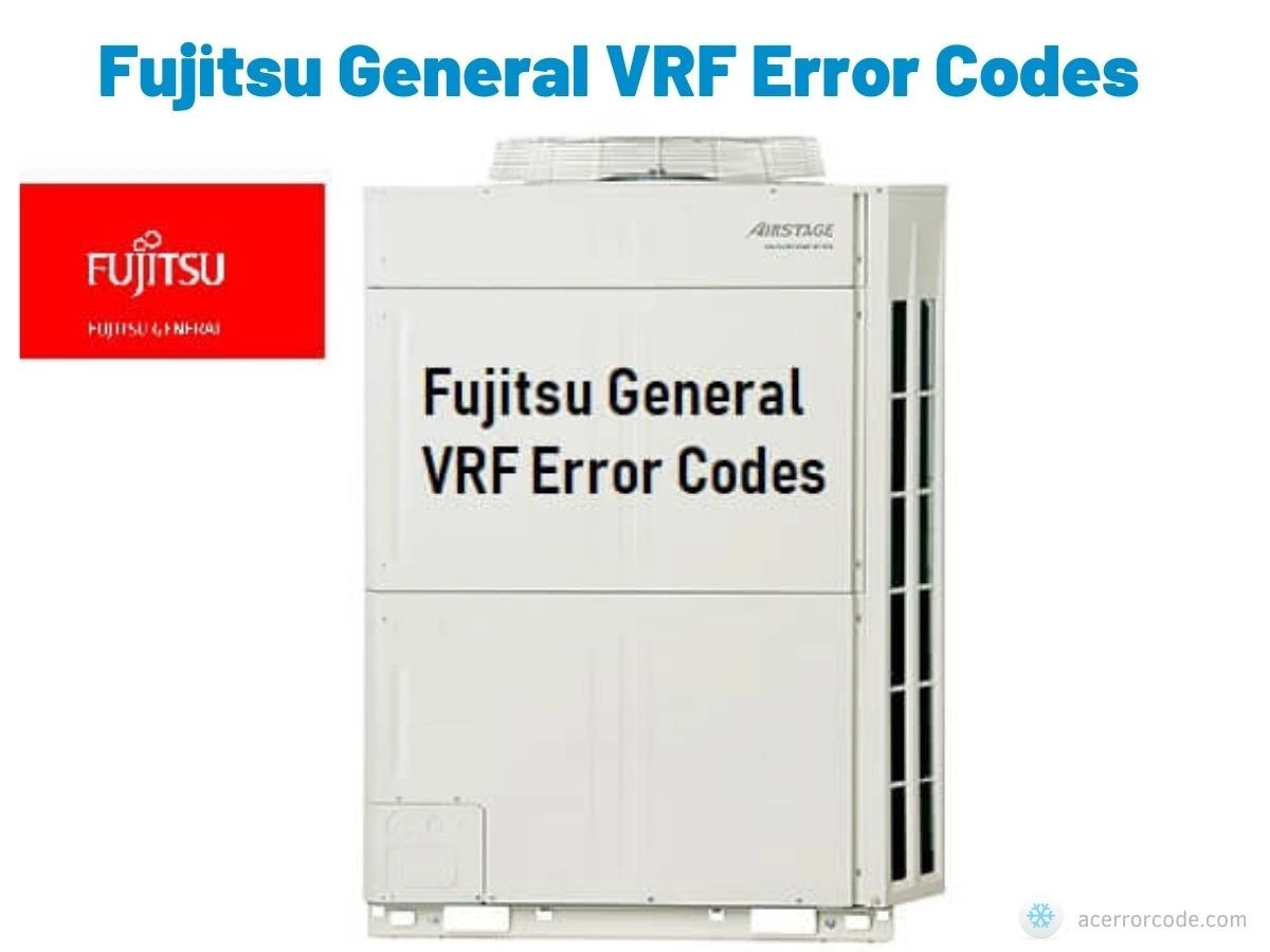 Fujitsu General VRF Error Codes
