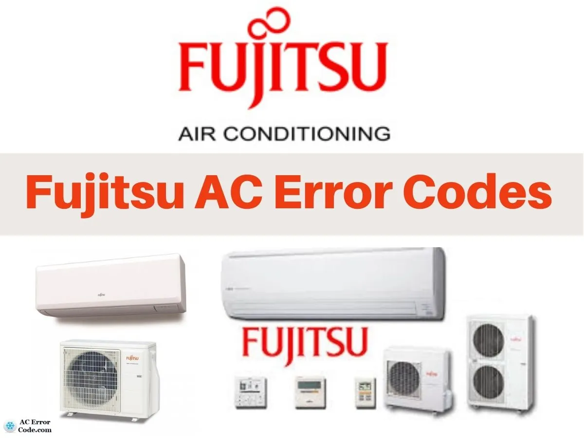 Fujitsu AC Error Codes and Troubleshooting