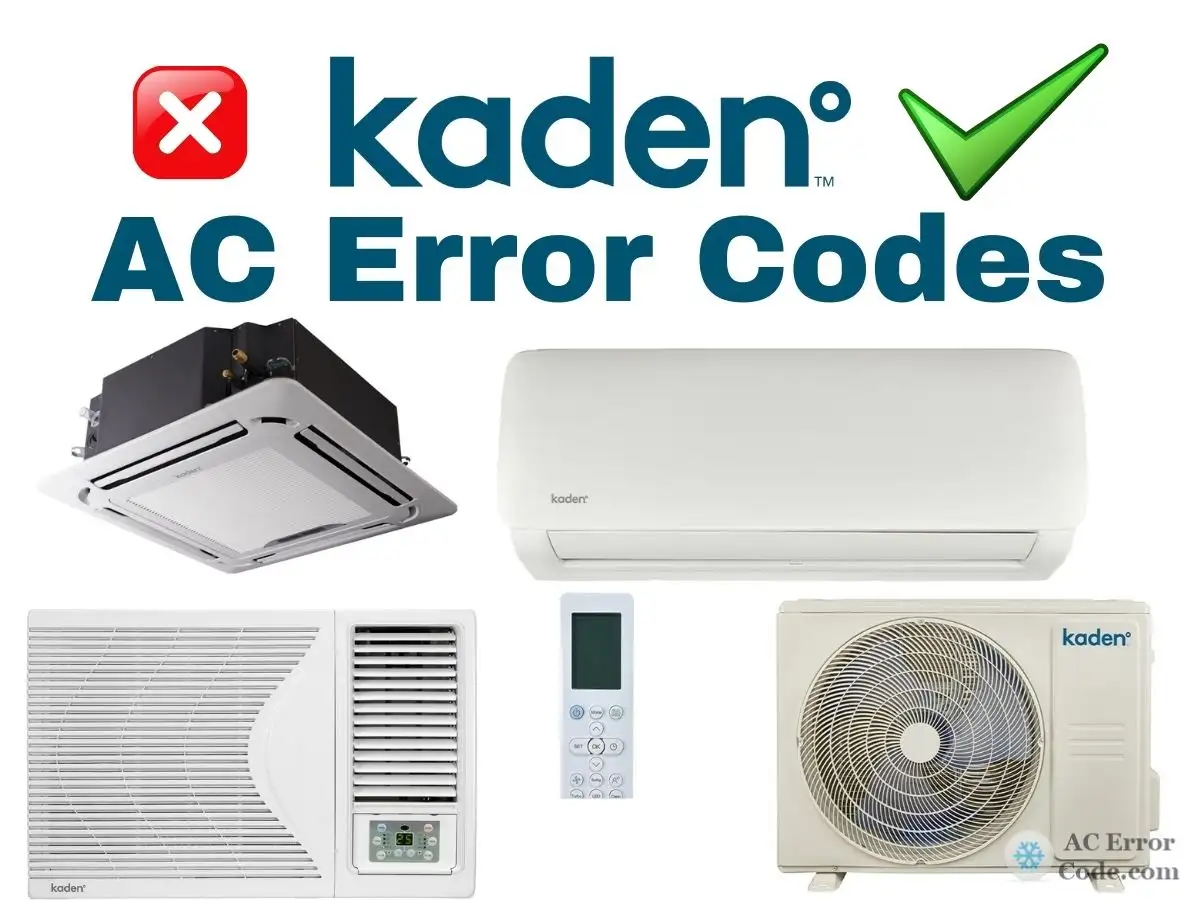 Kaden Air Conditioner Error Codes List and Solution